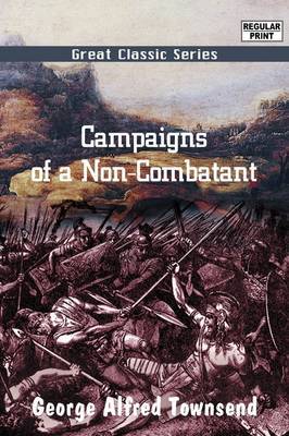 Campaigns of a Non-Combatant image