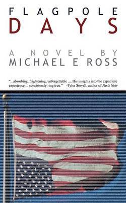 Flagpole Days by Michael E. Ross image