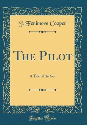 The Pilot by James , Fenimore Cooper image