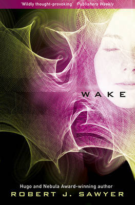 Wake by Robert J Sawyer image