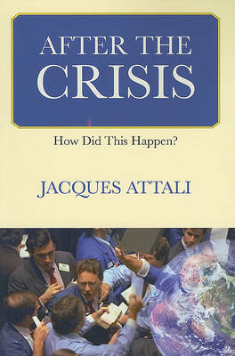 After the Crisis: How Did it Happen? image