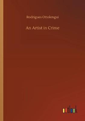 An Artist in Crime by Rodrigues Ottolengui image