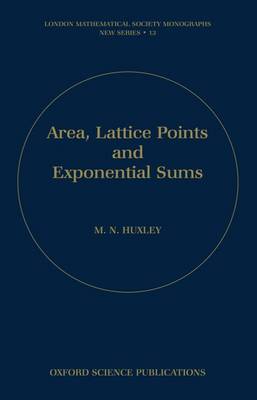 Area, Lattice Points, and Exponential Sums by M.N. Huxley image
