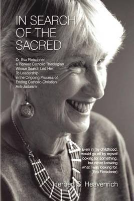 In Search of the Sacred by Herbert S. Heavenrich image