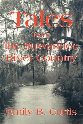 Tales from the Suwannee River Country by Emily Curtis (University of Washington) image