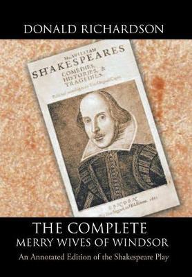 The Complete Merry Wives of Windsor by Donald Richardson image
