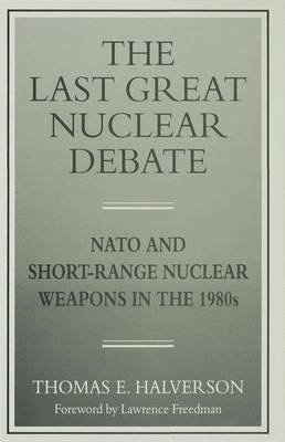 The Last Great Nuclear Debate by Thomas E. Halverson image