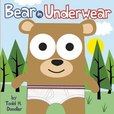 Bear in Underwear on Hardback by Todd Goldman