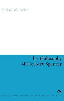 The Philosophy of Herbert Spencer on Hardback by Michael Taylor