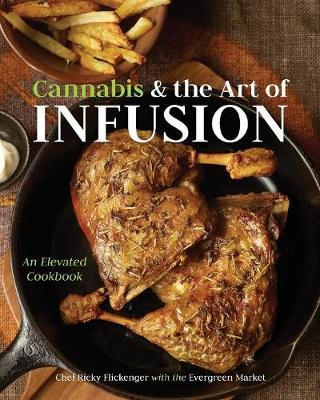 Cannabis and the Art of Infusion by Chef Ricky Flickenger image