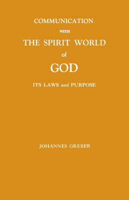 Communication with the Spirit World of God by Johannes Greber image