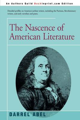 The Nascence of American Literature by Darrel Abel image