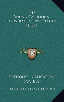 Young Catholic's Illustrated First Reader (1885) image