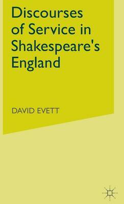 Discourses of Service in Shakespeare's England by David Evett image
