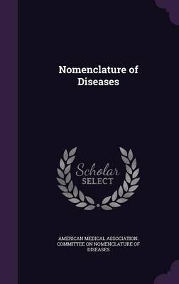 Nomenclature of Diseases on Hardback