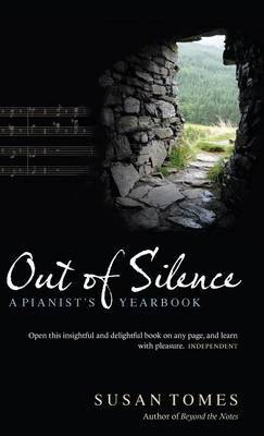 Out of Silence on Hardback by Susan Tomes