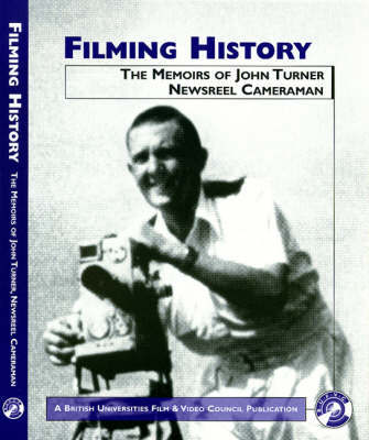 Filming History by John Turner image
