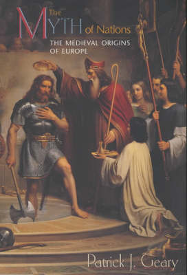 The Myth of Nations by Patrick J Geary image