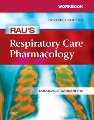 Workbook for Rau's Respiratory Care Pharmacology by Douglas S. Gardenhire image