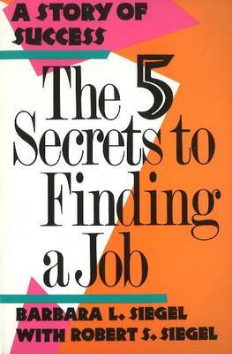 Five Secrets to Finding a Job by Barbara Siegel image