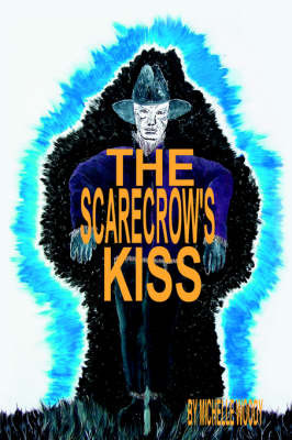 The Scarecrow's Kiss on Hardback by Michelle Woody