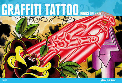 Graffiti Tattoo: Kings on Skin by Ket image