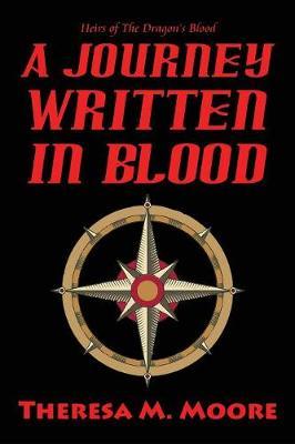 A Journey Written in Blood by Theresa M Moore image