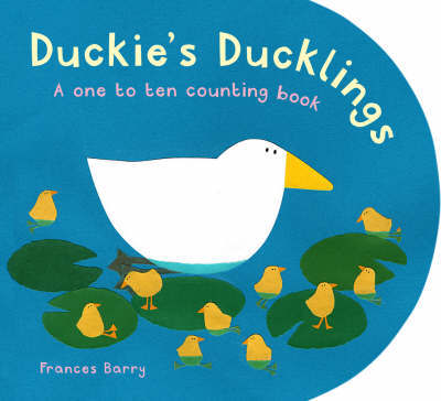 Duckie's Ducklings Board Book by Frances Barry