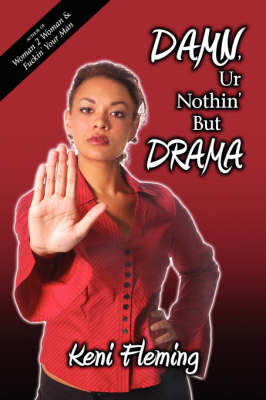 Damn, Ur Nothin' But Drama on Paperback by Keni Fleming