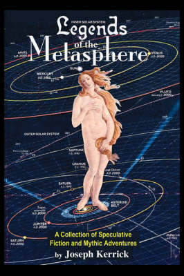 Legends of the Metasphere by Joseph Kerrick image