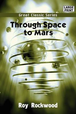 Through Space to Mars by Roy Rockwood image