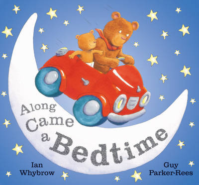 Along Came a Bedtime by Ian Whybrow image