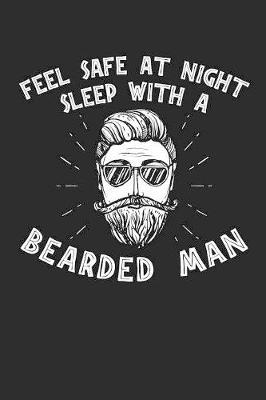 Feel Safe At Night Sleep With A Bearded Man by Artees Moustache Publishing image