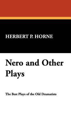 Nero and Other Plays by Herbert Percy Horne image