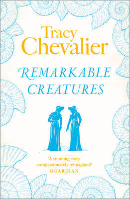 Remarkable Creatures by Tracy Chevalier image