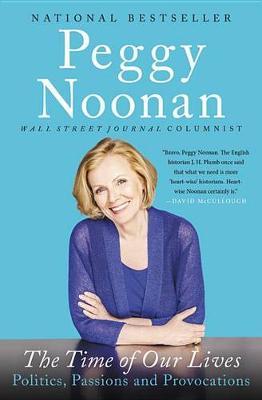 The Time of Our Lives by Peggy Noonan image