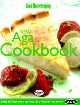 Good Housekeeping New Aga Cookbook by Good Housekeeping Institute image