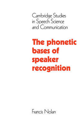 Cambridge Studies in Speech Science and Communication by Francis Nolan image