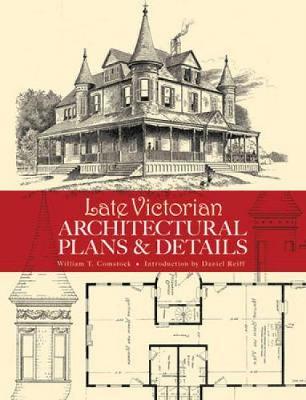 Late Victorian Architectural Plans and Details by William T. Comstock image
