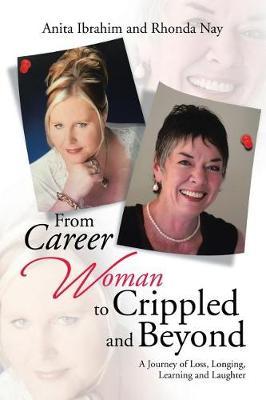 From Career Woman to Crippled and Beyond by Anita Ibrahim image