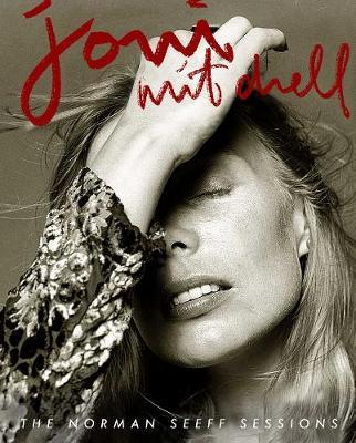 Joni: The Joni Mitchell Sessions by Seeff Norman image