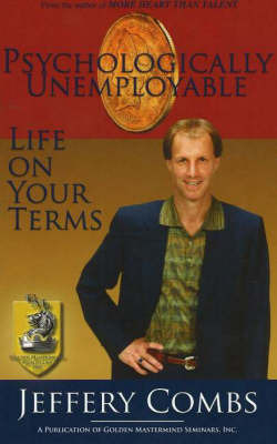 Psychologically Unemployable by Jeffery Combs image