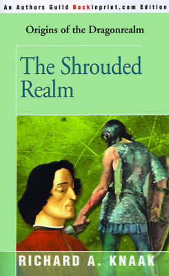 The Shrouded Realm: Origins of the Dragonrealm by Richard A Knaak image
