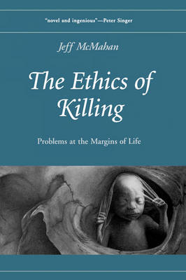 The Ethics of Killing by Jeff McMahan image