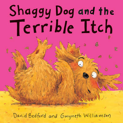 Shaggy Dog and the Terrible Itch on Hardback by David Bedford