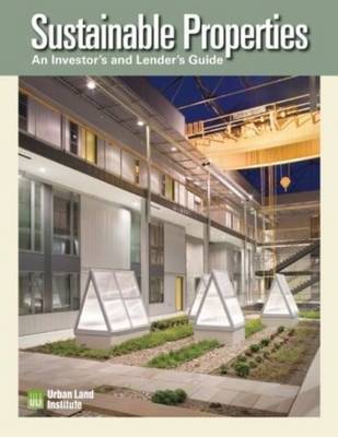 Sustainable Properties: An Investor's and Lenders Guide by Molly McCabe image