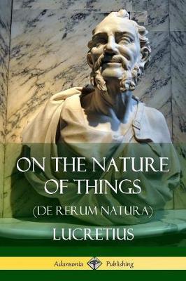 On The Nature Of Things De Rerum Natura Lucretius Book In Stock Buy Now At Mighty Ape Nz