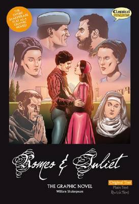 Romeo and Juliet: The Graphic Novel: Original Text by William Shakespeare