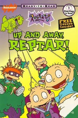 Up and Away Reptar by Rugrats Ready to Read Bk#8 image