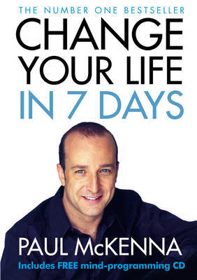 Change Your Life In Seven Days (with CD) by Paul McKenna image